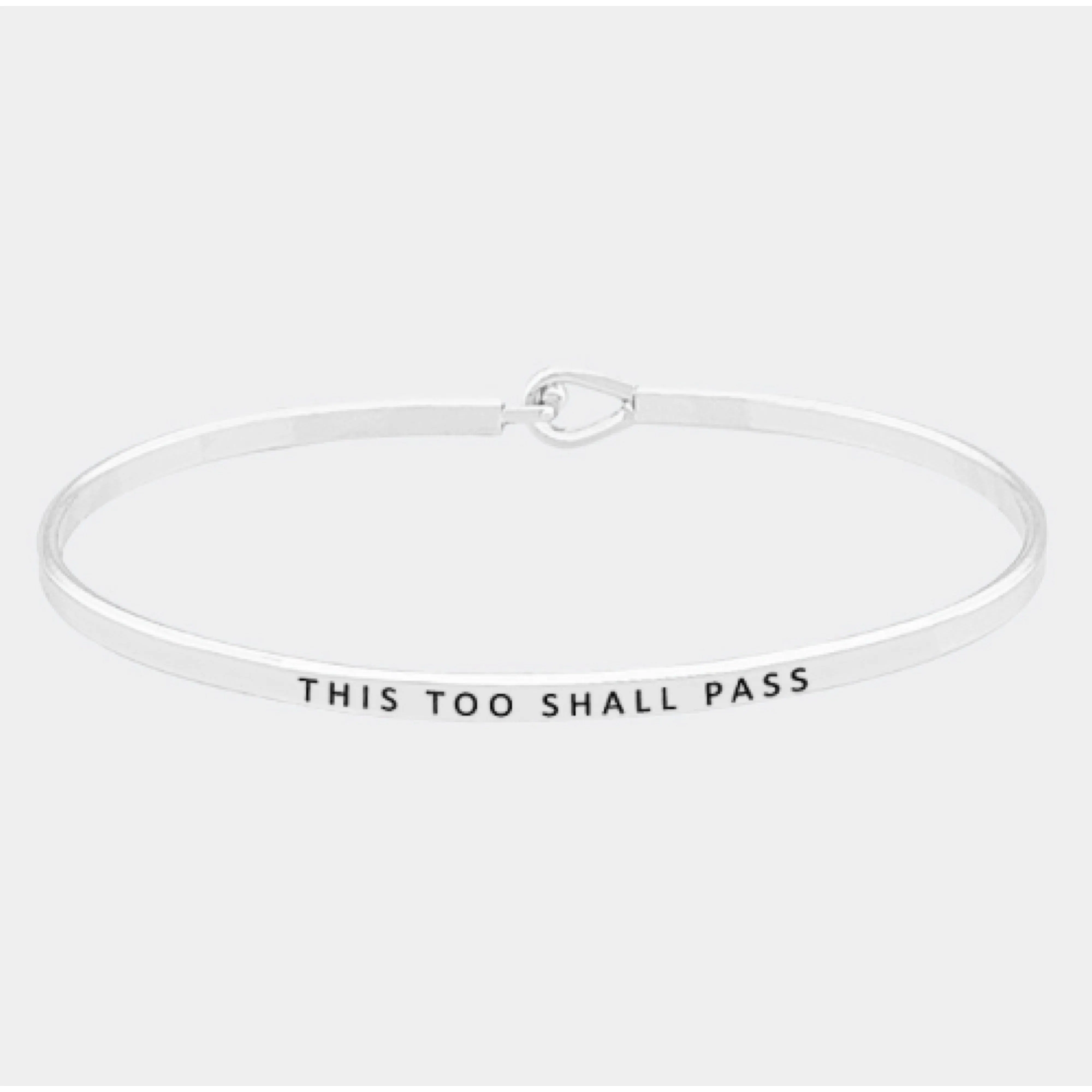 This Too Shall Pass Bangle Bracelet
